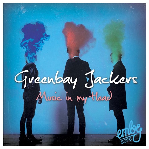 Greenbay Jackers - Music In My Head (iPod Edit) FREE DOWNLOAD