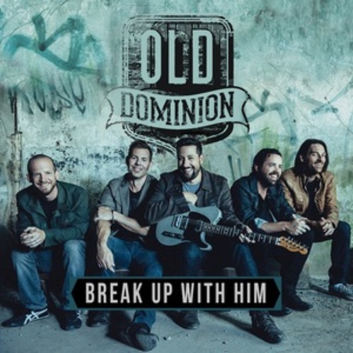 Old Dominion - Break Up With Him (Jayden Ackins)