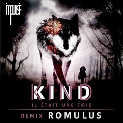 Il Etait Une Fois - Kind (Romulus Remix) PREVIEW