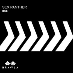 Sex Panther - Rue (Original Mix)