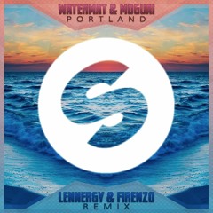 Watermat & Moguai - Portland (Lennergy & Firenzo Remix)*Buy = Free Download!*
