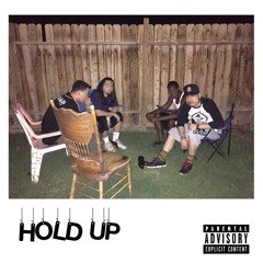 Hold Up ft. Lou