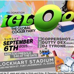 IGLOO FL ( DUTTY DEX: DJ TYRONE: COPPERSHOT: RENEDAGE