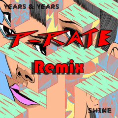 Years & Years - Shine (P-Rate Melbourne Bounce Remix)
