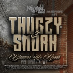 THUGZY® & SMURK "BIZZNESS AS USUAL" ALBUM SNIPPETS AVAILABLE NOW WORLDWIDE!