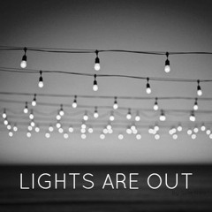 Lights Are Out