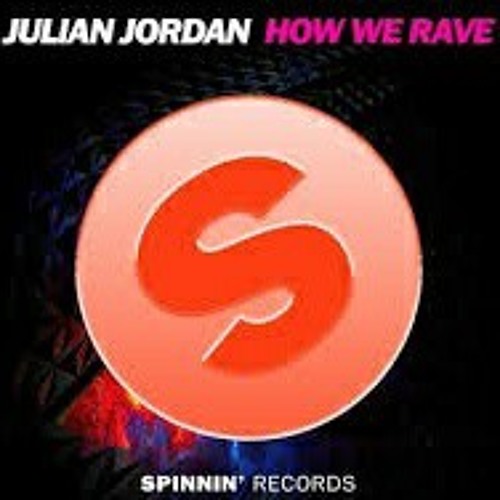 Julián Jordan & Martín Garrix How we Rave (Mix Beta).mp3