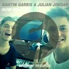 Martín Garrix & Julián Jordan How We Rave (Extended Mix).mp3