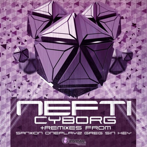 Nefti - Cyborg (Oneplayz Remix)