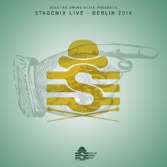 ESE Livestage Mix  1  // Electro Swing Elite @ ESR BERLIN 2014