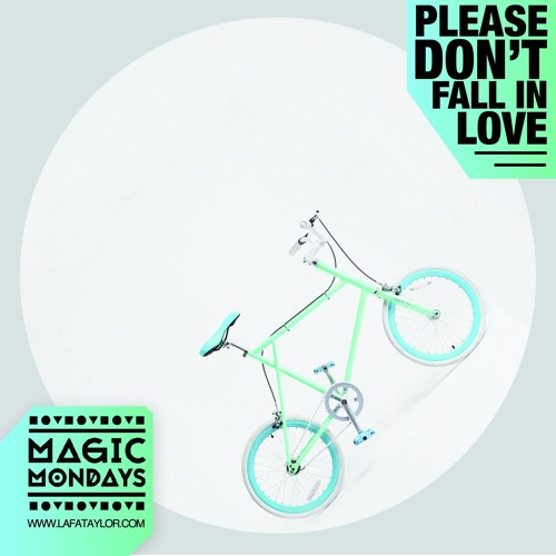 Lafa Taylor - Please Don't Fall In Love (Mr. Carmack Free Baby Flip)