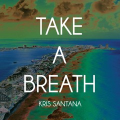 Take A Breath