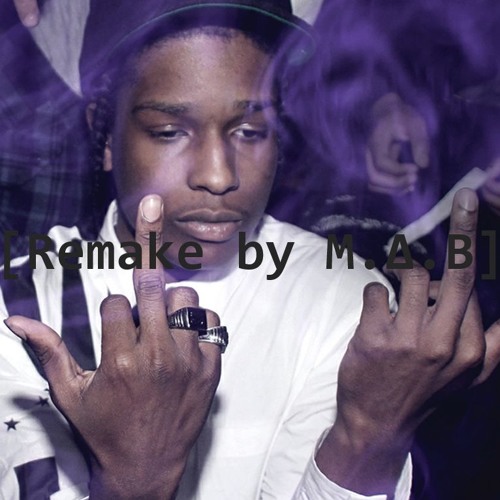 Peso - A$AP Rocky [Remake by M.∆.B]