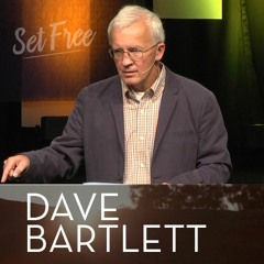 Set Free For What? - Dave Bartlett