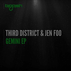 Third District & Jen Foo - Gemini (Original Mix)