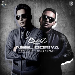 Master-D - Neel Doriya Remix Ft. Bigg Spade - FREE DOWNLOAD