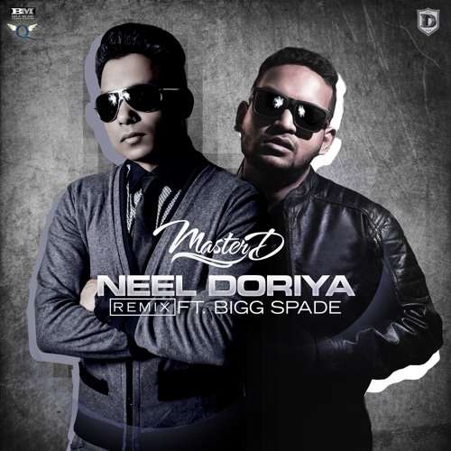 Stream MasterD Neel Doriya Remix Ft. Bigg Spade FREE DOWNLOAD by
