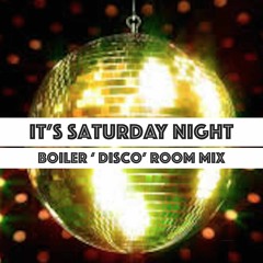 It's Saturday Night (Boiler "Disco" Room Mix) - Olivier de San Nicolas