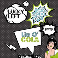 Lucky Left - Litr O' Cola (Original Mix)