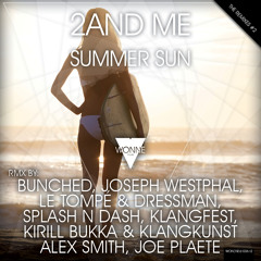 OUT NOW: 2And Me - Summer Sun (Kirill Bukka & Klangkunst Remix)