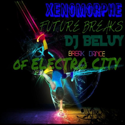 XenoMORPHE X DJ BELUY - Future Breaks Of Electro City [1411 kbps WAV]