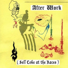 HOUSE BAND - After Work (Sell Coke at the Races)