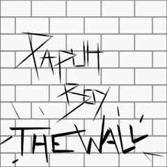Another Brick On The Wall Part 2 (PAPUHBOY Vibin Remix) - Pink Floyd