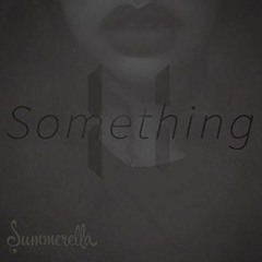 11 Something - Summerella (TRAP REMIX)