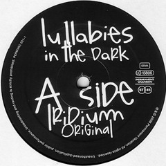 Lullabies in the Dark - Iridium (Superpitcher Remix)