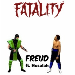 Fatality ft. Husalah