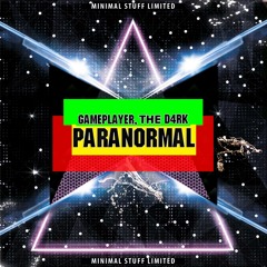 Gameplayer, The D4rk - Paranormal (Original Mix)