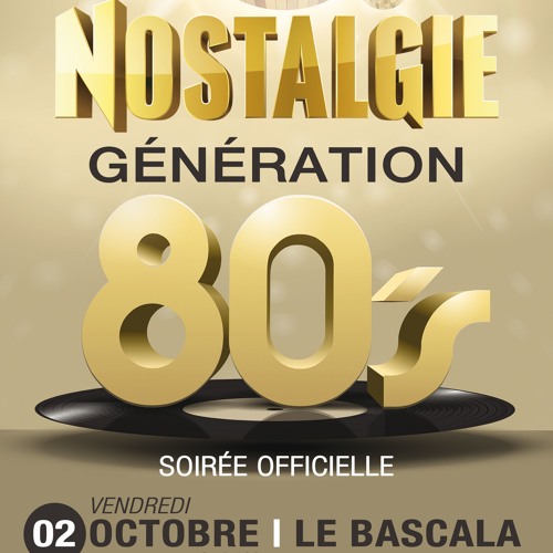 Stream Teaser - Soirée "Nostalgie Génération 80's" - 02/10/2015 Le