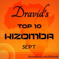 Dravid's Kizomba Top 10 - September