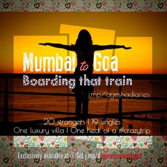 Ayesha Diaries | Mumbai Diaries - Mumbai to Goa