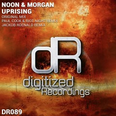 Noon & Morgan - Uprising (Paul Cook & Riot Night Remix)