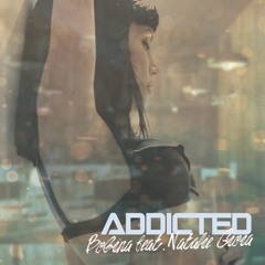 Bobina Featuring Natalie Gioia - Addicted (Radio Edit)