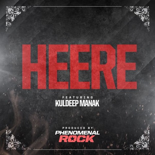 Heere - Phenomenal Rock (feat. Kuldeep Manak)