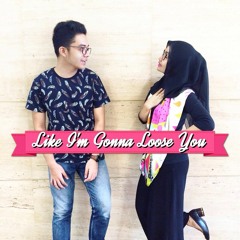 Like Im Gonna Lose You (Cover feat. Dianna Priscylia)