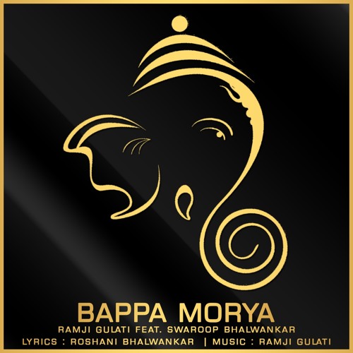 BAPPA MORYA - RAMJI GULATI Ft SWAROOP BHALWANKAR