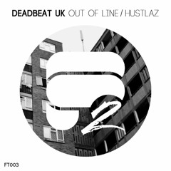Deadbeat UK - Hustlaz