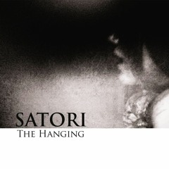 SATORI - TRACK 5 [ from The Hanging CD ]