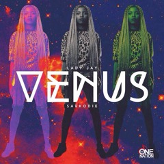 #Venus - ft Sarkodie (produced by Kuvie)