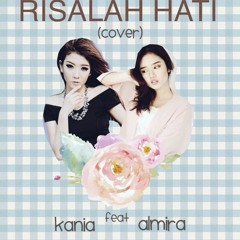 RISALAH HATI (cover) Almira ft Kania