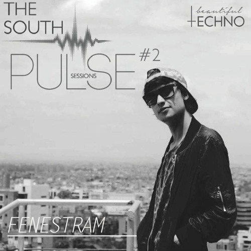 The South Pulse Sessions #2 _ feat. Franco a.k.a. Fenestram
