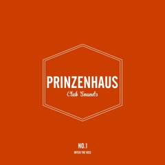 PRINZENHAUS CLUB SOUNDS - NO.1 by Mitch The Kiss