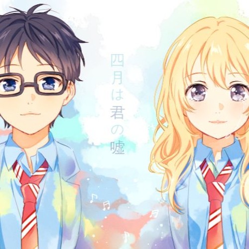 Stream Shigatsu Wa Kimi No Uso - Ending 1 - Kirameki - Waccy