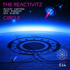 The Reactivitz - Circle (Eric Bingham Remix)