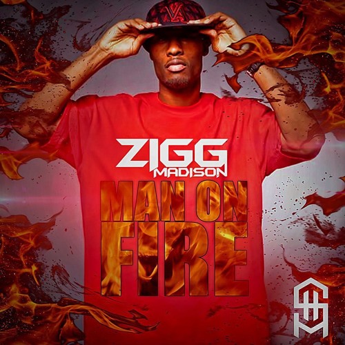Zigg Madison - Man On Fire