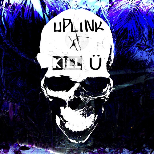 Kill Ü (Original Mix)