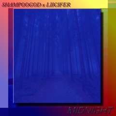 SHAMPOOGOD x LIICIFER - MIDNIGHT